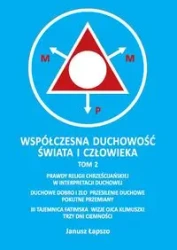 Współczesna duchowość świata i człowieka Tom 2 - Janusz Łapszo