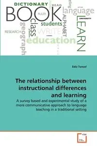The relationship between instructional differences and learning - Tuncel Ediz