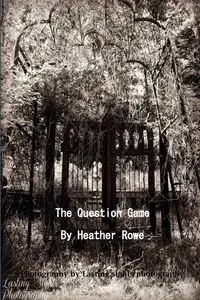 The Question Game - Heather Rowe