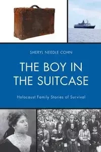 The Boy in the Suitcase - Sheryl Cohn Needle