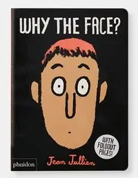 Why The Face? - Jean Jullien