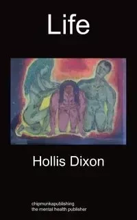 Life - Hollis Dixon