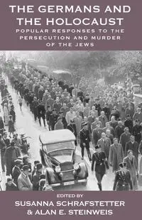 The Germans and the Holocaust - Schrafstetter Susanna