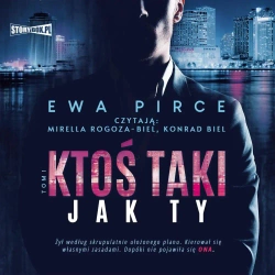 audiobook Ktoś taki jak Ty. Tom 1 - Ewa Pirce