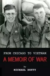 From Chicago to Vietnam - Michael Duffy