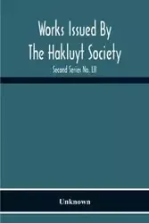 Works Issued By The Hakluyt Society; The Journal Of William Lockerby Sandalwood Trader In The Fijian Islands 1808-1809 Second Series No. Lii - Unknown