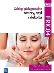Zabiegi pielęgnacyjne twarzy... cz.1 FRK,04 w.7 - Joanna Dylewska-Grzelakowska