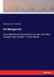 Im Morgenrot - von Schmid Hermann
