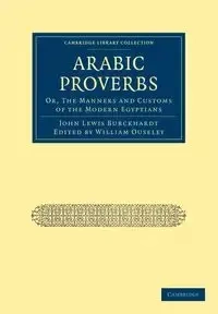 Arabic Proverbs - John Lewis Burckhardt