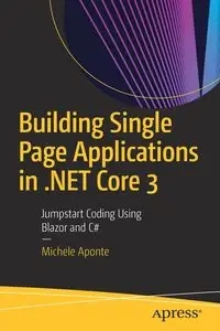 Building Single Page Applications in .NET Core 3 - Michele Aponte