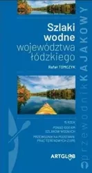 Szlaki wodne województwa łódzkiego - Rafał Tomczyk
