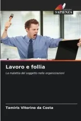 Lavoro e follia - Vitorino da Costa Tamiris