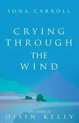 Crying Through the Wind - Carroll Iona