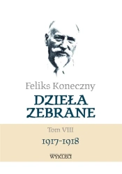 Feliks Koneczny. Dzieła zebrane T.8 - Feliks Koneczny