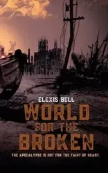 World for the Broken - Bell Elexis
