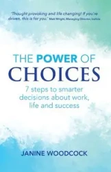The Power of Choices - Janine Woodcock