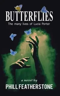 Butterflies - Featherstone Phill