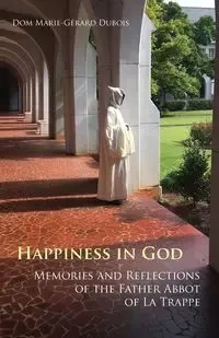 Happiness in God - DuBois Marie-Gerard