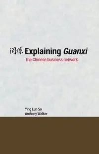 Explaining Guanxi - So Ying Lun