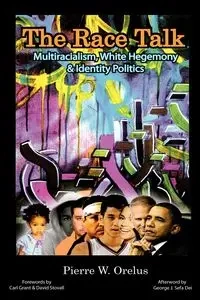 The Race Talk - Pierre W. Orelus