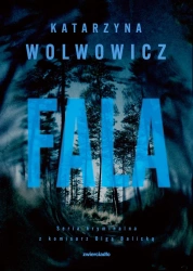 Komisarz Olga Balicka T.10 Fala - Katarzyna Wolwowicz