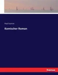 Komischer Roman - Paul Scarron