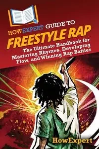 HowExpert Guide to Freestyle Rap - HowExpert