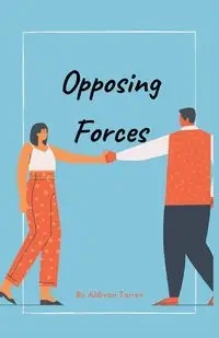 Opposing Forces - Torres Aldivan
