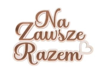 Drewniany napis - Na zawsze razem 5szt biały - Cresco