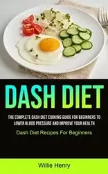 Dash Diet - Henry Willie