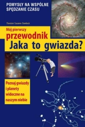 Mój pierwszy przewodnik.Jaka to gwiazda - Susanne Dambeck, Thorsten Dambeck