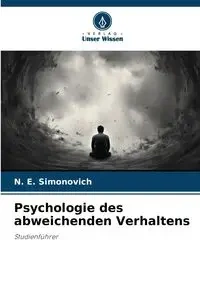 Psychologie des abweichenden Verhaltens - Simonovich N. E.