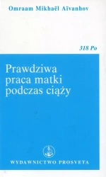 Prawdziwa praca matki podczas ciąży - Omraam Mikhael Aivanhov