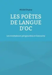 Les poètes de langue d'oc - Michel Dupuy