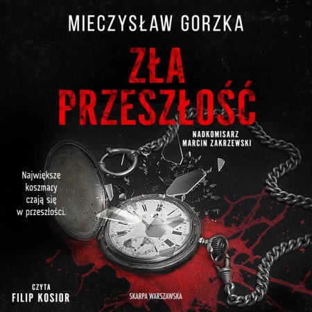 audiobook Zła przeszłość - Mieczysław Gorzka