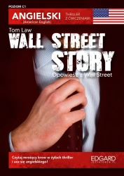 Angielski thriller z ćwiczeniami Wall Street Story - Tom Law, Marcin Frankiewicz