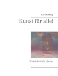 Kunst für alle! - Karin Hartewig