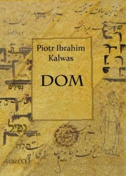 eBook Dom - Piotr Ibrahim Kalwas epub mobi