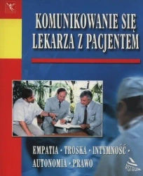 Komunikowanie się lekarza z pacjentem - Jarosław Barański, Edmund Waszyński, Andrzej Stec