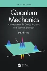 Quantum Mechanics - David Ferry