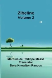 Zibeline - Volume 2 - Marquis de Philippe Massa