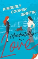 Accidentally in Love - Kimberly Griffin Cooper