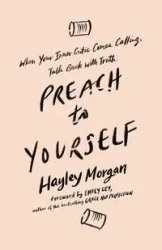 Preach to Yourself | Softcover - Morgan Hayley