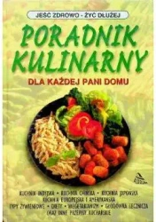 Poradnik kulinarny dla każdej pani domu - praca zbiorowa