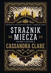 Strażnik miecza - Cassandra Clare