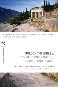 Unlock the Bible - Youngblood Ronald F.