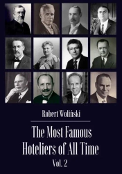 eBook The Most Famous Hoteliers of All Time Vol. 2 - Robert Woliński epub mobi