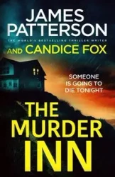 The Murder Inn - James Patterson, Candice Fox