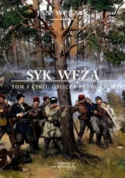 Oblicza prowokacji T.1 Syk węża - Jan Wernik
