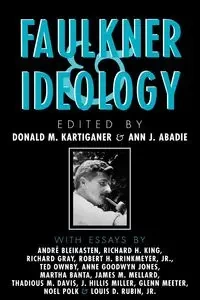 Faulkner and Ideology - Kartiganer Donald M.